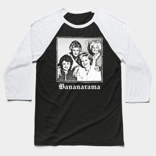 Bananarama - Retro 80s Fan Art Design Baseball T-Shirt